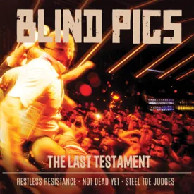 Blind Pigs "The Last Testament"